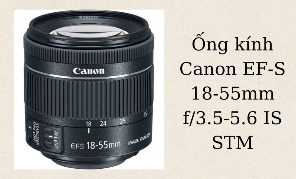 Ống kính EF-S một trong những loại ống kính thông dụng của Canon