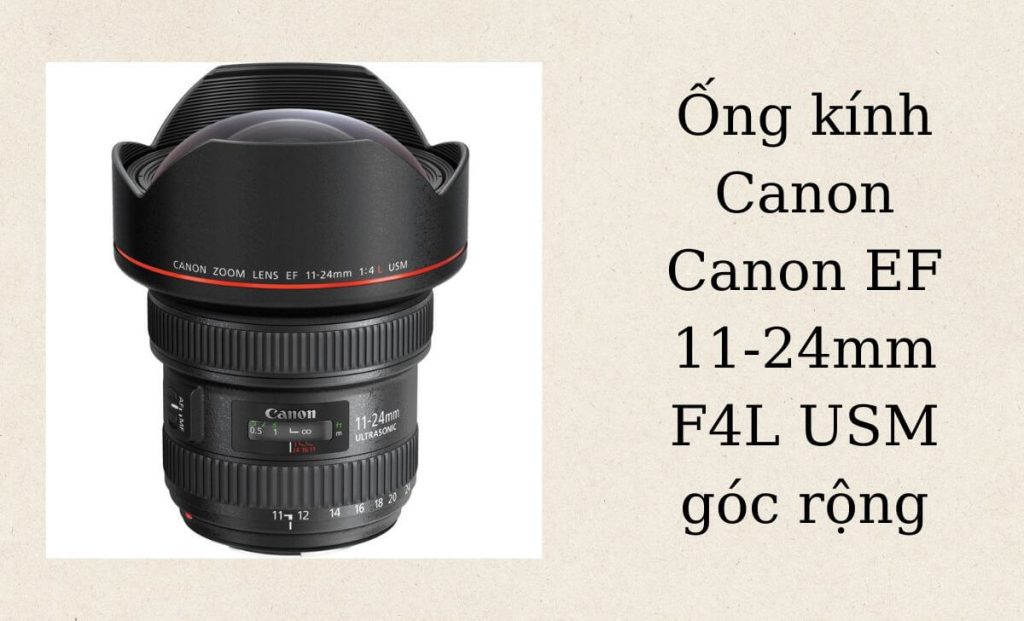 F4L là một trong những loại ống kính Canon góc rộng phổ biến